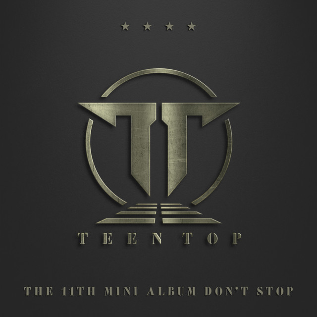 DON'T STOP by TEEN TOP