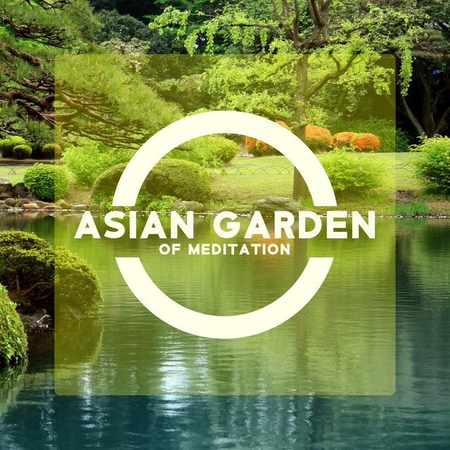Asian Garden of Meditation (Beautiful Instrumental Ballads) cover art