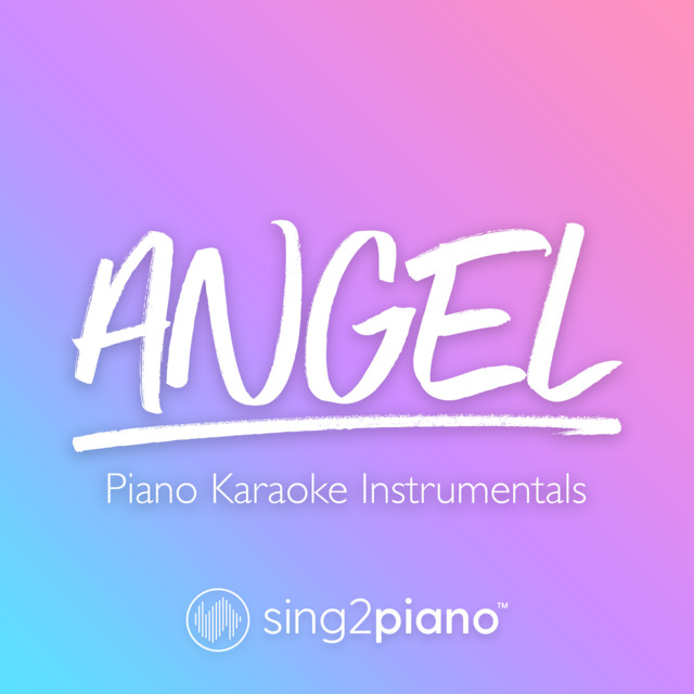 Angel (Originally Performed by Sarah McLachlan) - Piano Karaoke Version