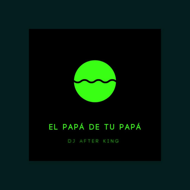 El papá de tu papá