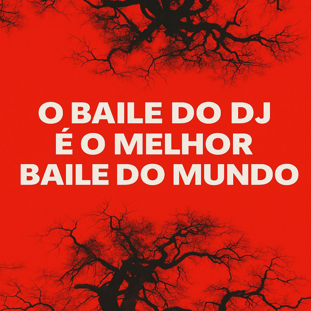 O BAILE DO DJ É O MELHOR BAILE DO MUNDO