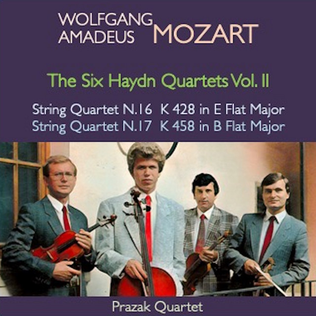 Mozart: The Six Haydn Quartets, Vol. II: String Quartet No. 16 in E-Flat Major, K.428/421b - String Quartet No. 17 in B-Flat Major, K.458