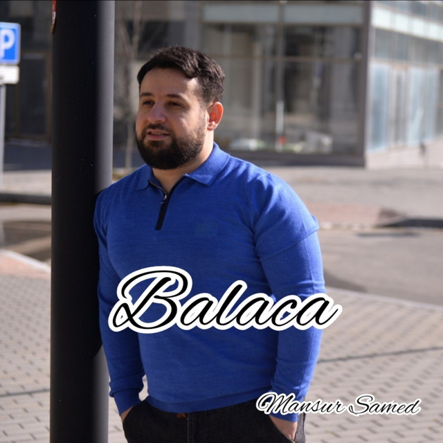 Balaca - EP by Mansur Samed | Spotify