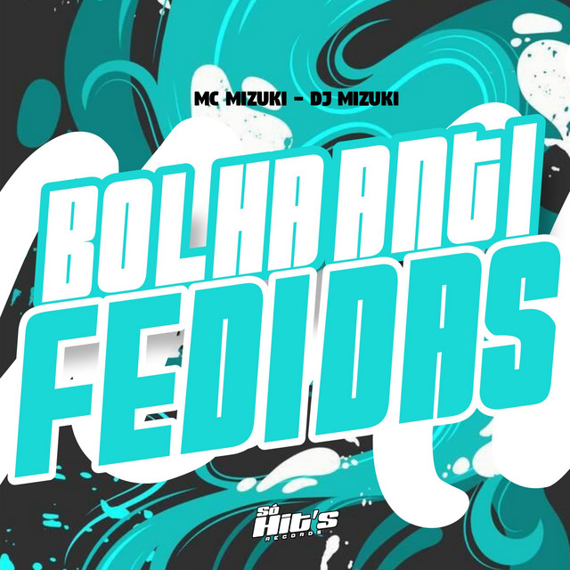Bolha Anti Fedidas