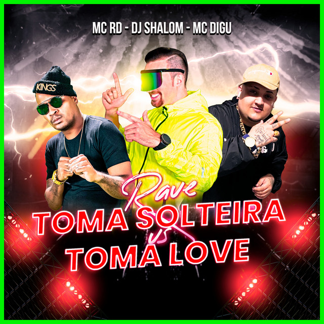 Rave Toma Solteira vs Toma Love