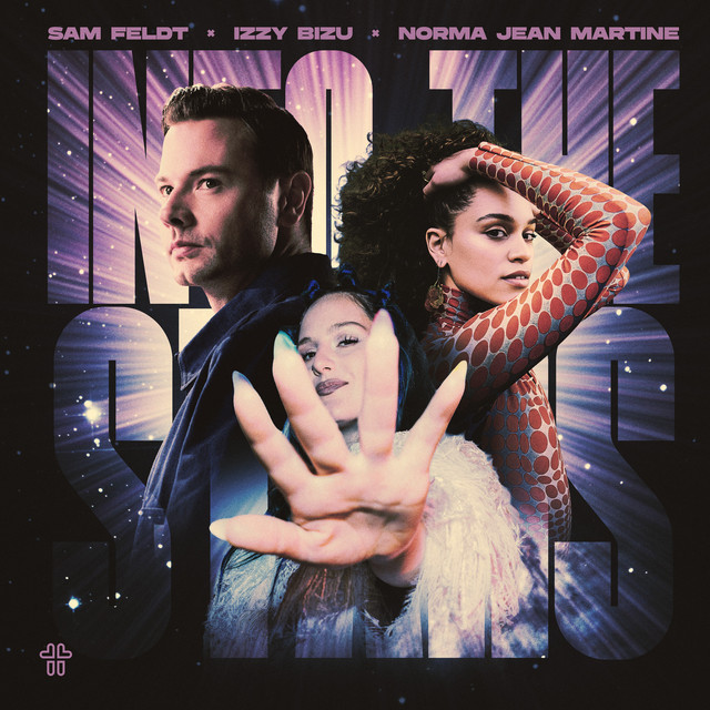 Sam Feldt, Izzy Bizu, Norma Jean Martine Into the stars