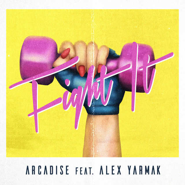 Обкладинка: Fight It — Arcadise