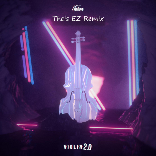 Violin 2.0 - Theis EZ Remix