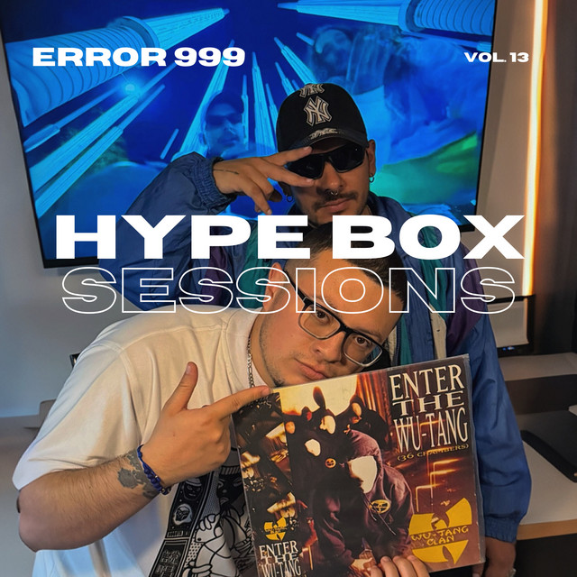 Error 999: Hype Box Sessions, Vol. 13