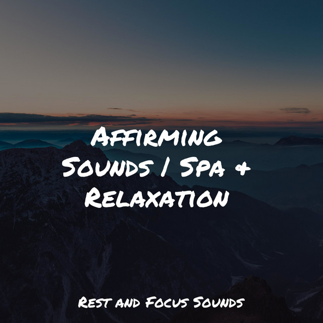 Affirming Sounds | Spa & Relaxation - Album by Sleep Music | Spotify