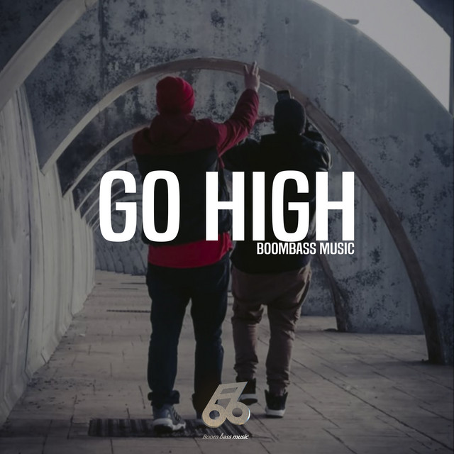 Go High - Single by Boombass music | Spotify