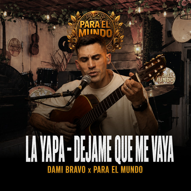 La Yapa / Déjame que me vaya