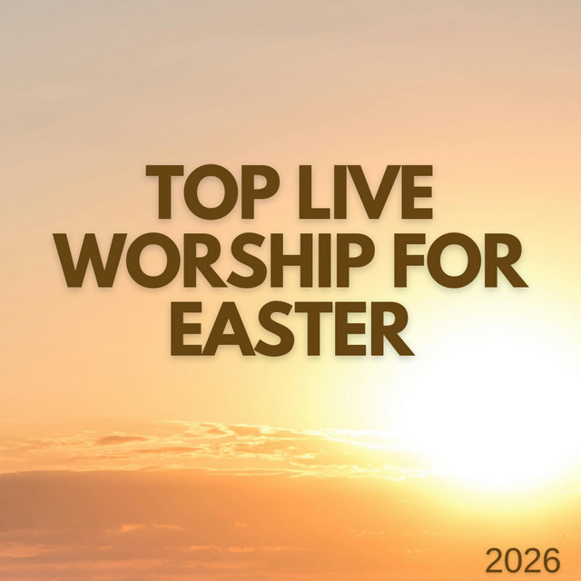 Top Live Worship for Easter 2026 cover art