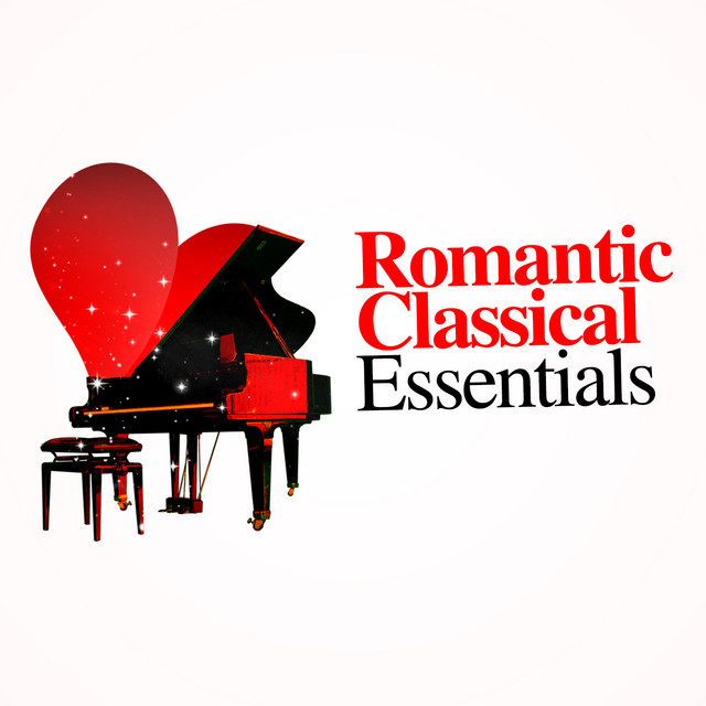 Romantic Classical Essentials - Compilation by Various Artists | Spotify