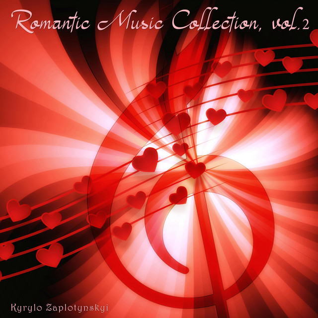 Обкладинка Kyrylo Zaplotynskyi — Romantic Music Collection, vol.2