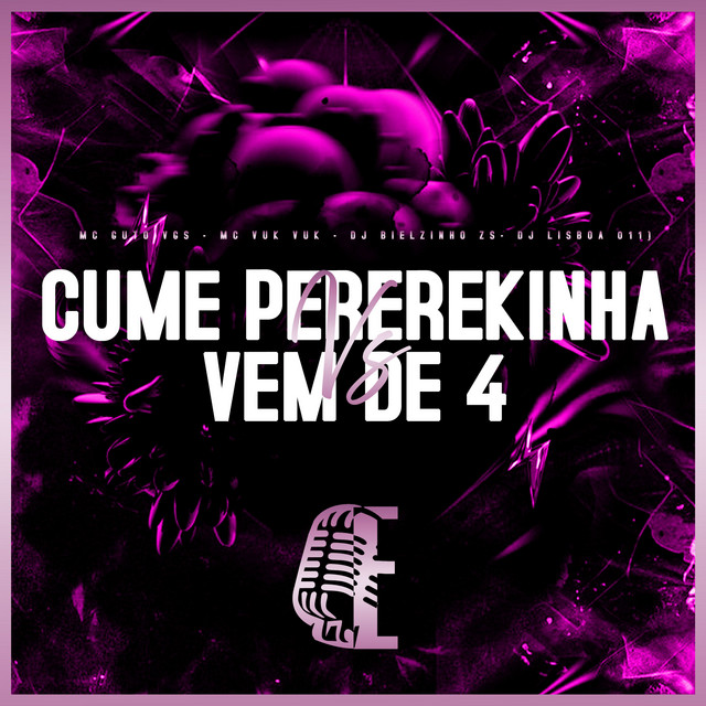 Cume Pererekinha VS Vem de 4
