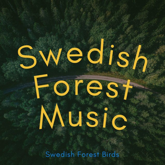Swedish Forest Music - Album by Swedish Forest Birds | Spotify