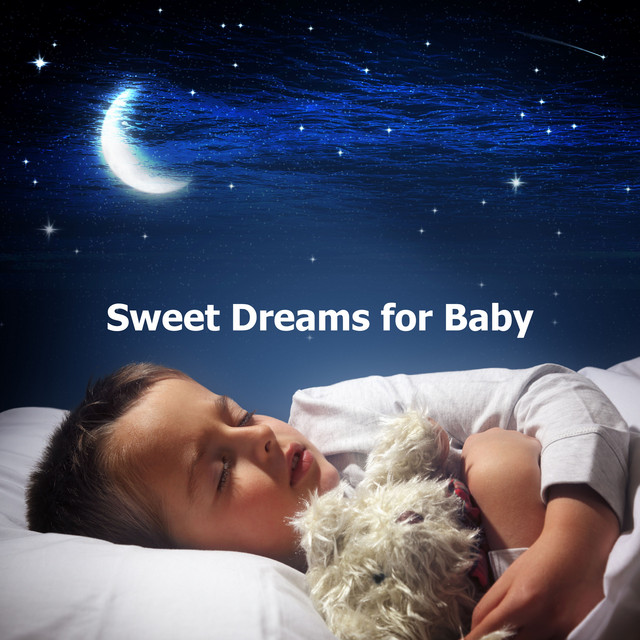 Sweet Dreams for Baby ! ! ! ! - Album by Baby Lullaby | Spotify