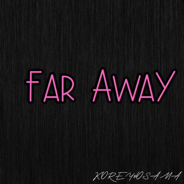 Far Away