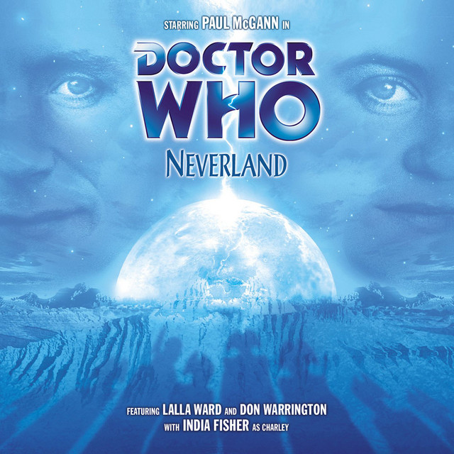 Main Range 33: Neverland (Unabridged) - Album by Doctor Who | Spotify