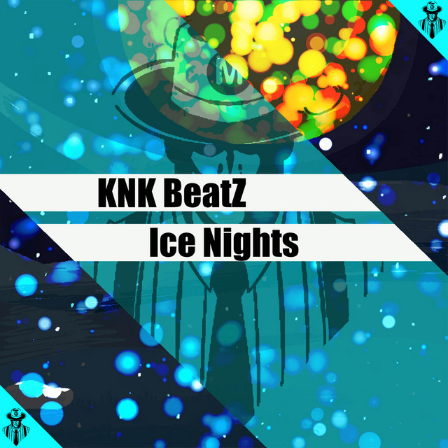 Ice Nights - Single by KNK BeatZ | Spotify