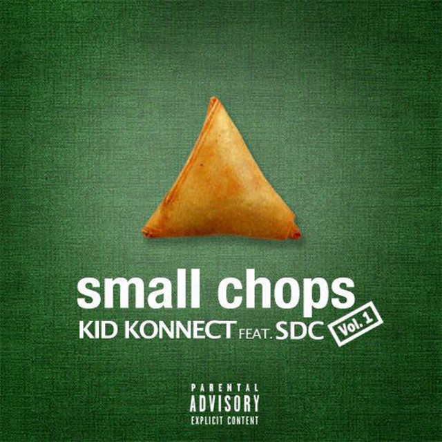 Small Chops Vol. 1 - EP by Kid Konnect | Spotify