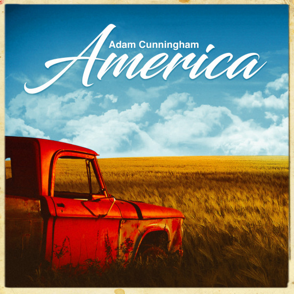 America - Single by Adam Cunningham | Spotify
