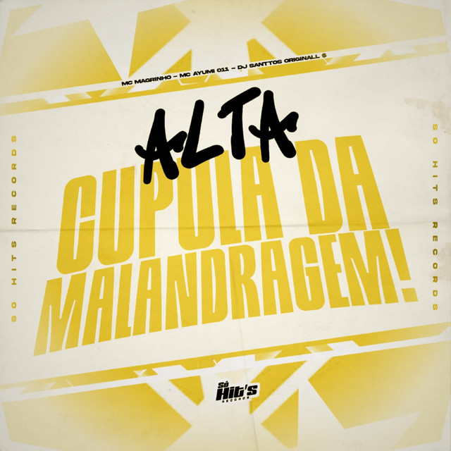 Alta Cupula da Malandragem!