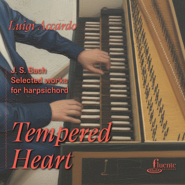Tempered Heart (J. S. Bach - Selected Works for Harpsichord) cover art