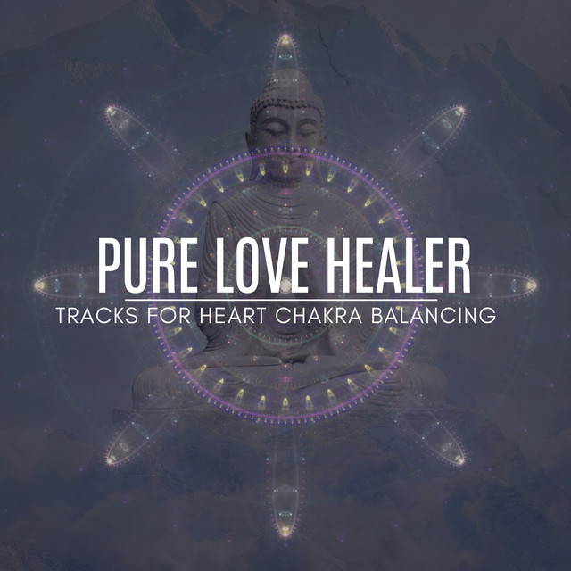 Pure Love Healer - Tracks For Heart Chakra Balancing cover art