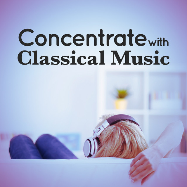 Concentrate with Classical Music cover art