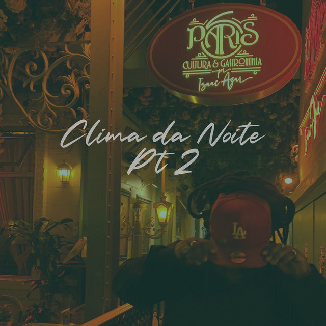 Clima da Noite, Pt. 2