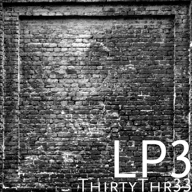 ThirtyThr33 - Single by LP3 | Spotify
