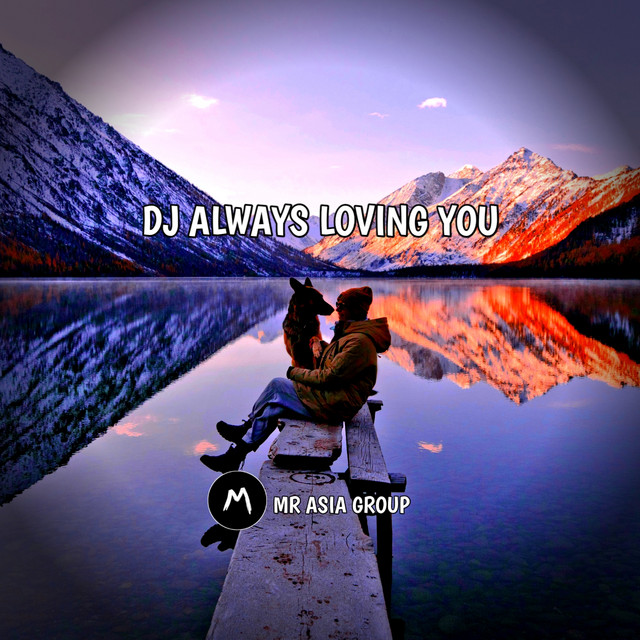 Dj Always Loving You (Remix) - Compilation by Dody Fvnky | Spotify