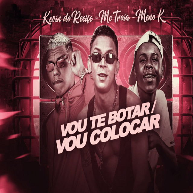 Vou Te Botar / Vou Colocar (feat. MC Meno K) [Brega Funk]