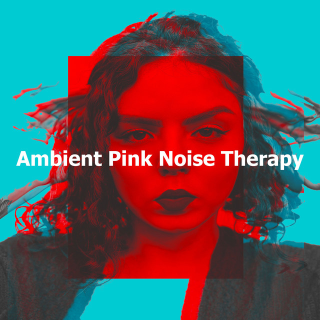Ambient Pink Noise Therapy - Album by Pink Noise Therapy | Spotify