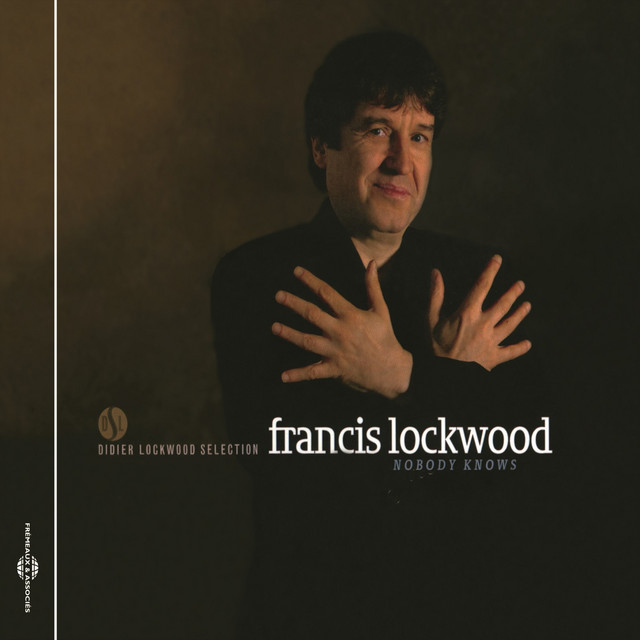 Nobody Knows (Didier Lockwood Selection) cover art