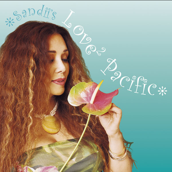 SANDII'S LOVE2 PACIFIC - EP by SANDII | Spotify