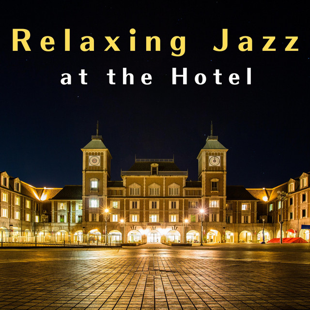 Relaxing Jazz at the Hotel cover art