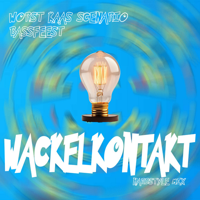 Wackelkontakt (Hardstyle Mix)
