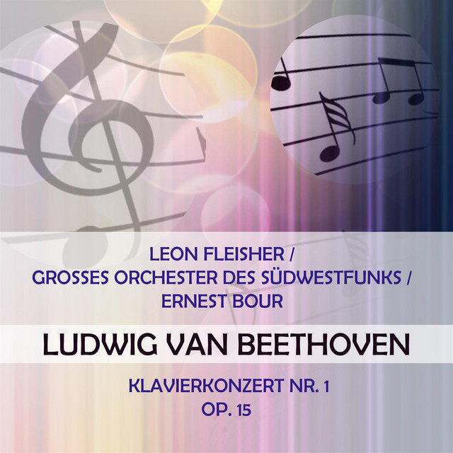 Leon Fleisher / Grosses Orchester des Südwestfunks / Ernest Bour play: Ludwig van Beethoven: Klavierkonzert Nr. 1, op. 15 cover art