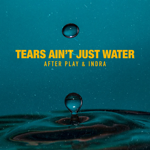 Tears Ain't Just Water