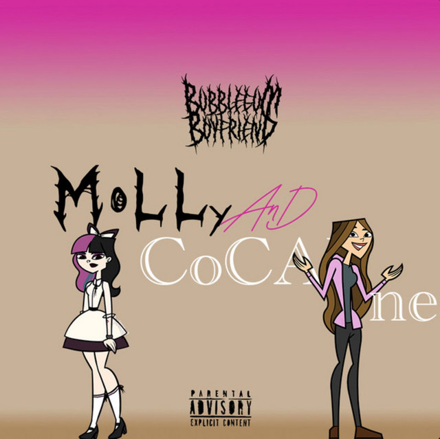 Bubblegum Boyfriend – Molly and Cocaine