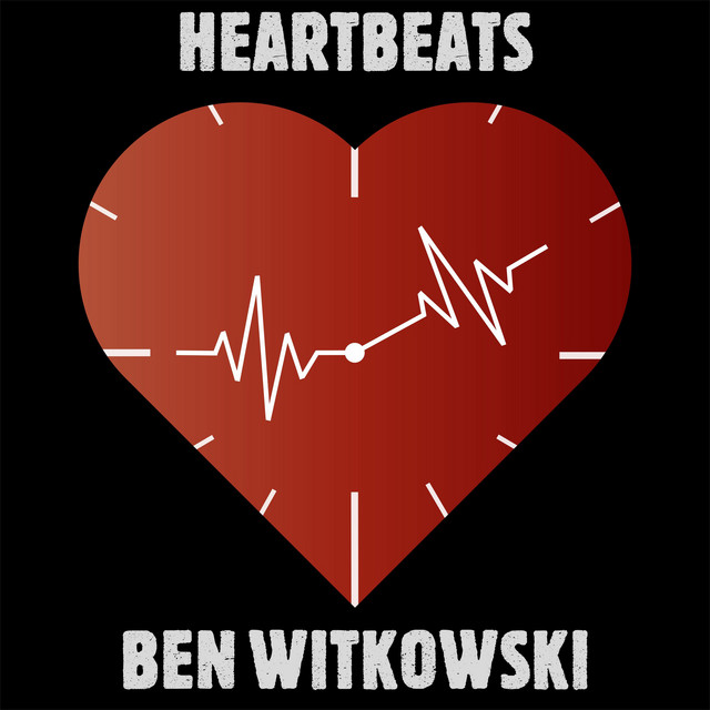 Heartbeats - Single by Ben Witkowski | Spotify
