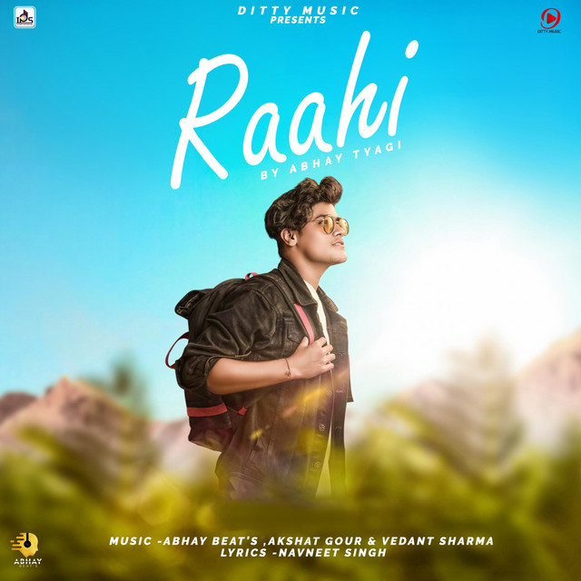 Raahi - Single by Abhay Tyagi | Spotify