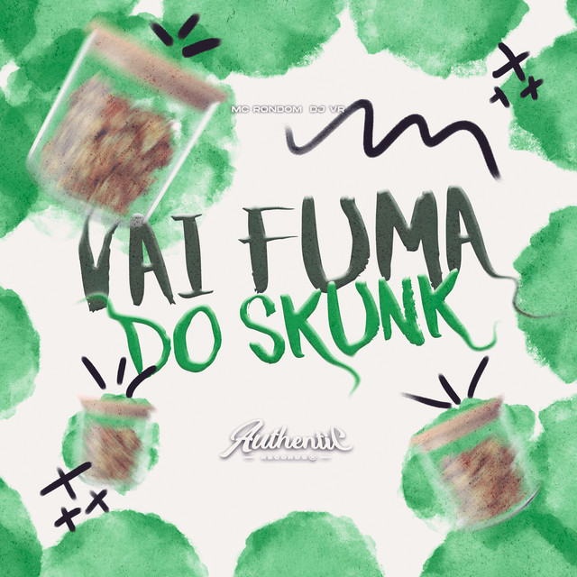 Vai Fuma do Skunk
