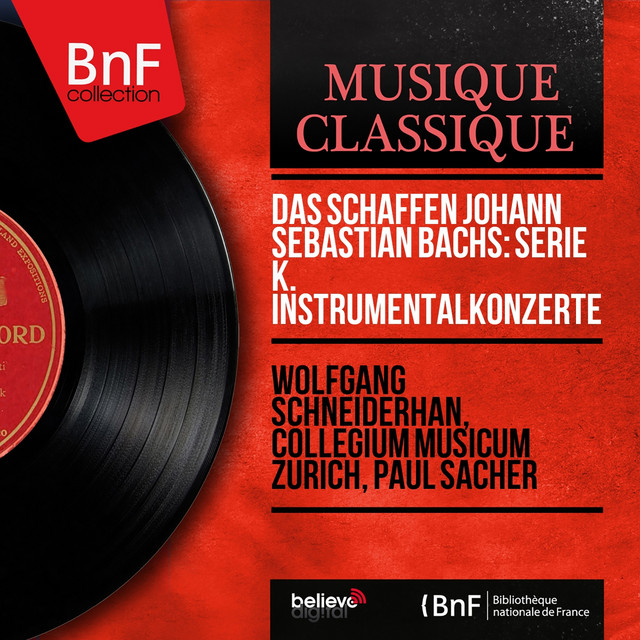 Das Schaffen Johann Sebastian Bachs: Serie K. Instrumentalkonzerte - EP (Mono Version) cover art