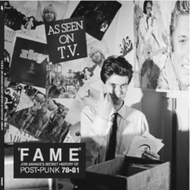 "Fame" Jon Savage's Secret History of Post-Punk 1978-81 cover art
