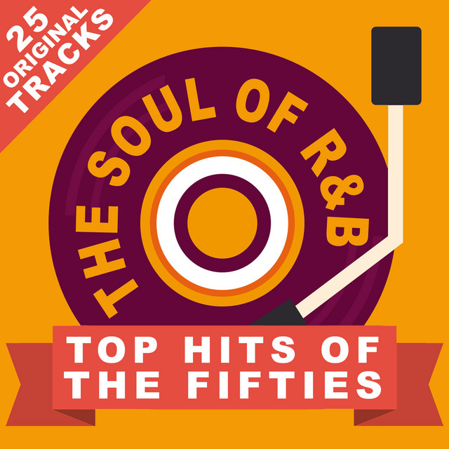The Soul Of R&B: Top Hits From The Fifties - Compilation by Various ...