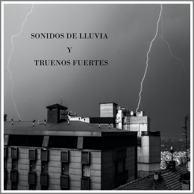 Sonidos de Lluvia y Truenos Fuertes cover art